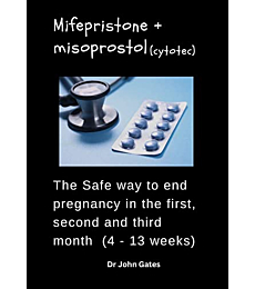 Mifepristone + misoprostol (cytotec) the safe way to end pregnancy in the first , second and third month ( 4-13 weeks): Pills for abortion /mifepristone and misoprostol abortion pill / abortion drug