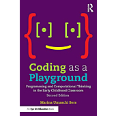 Coding as a Playground: Programming and Computational Thinking in the Early Childhood Classroom (Eye on Education)