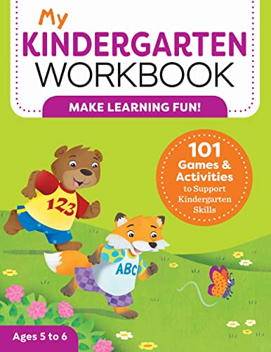My Kindergarten Workbook: 101 Games and Activities to Support Kindergarten Skills (My Workbook)