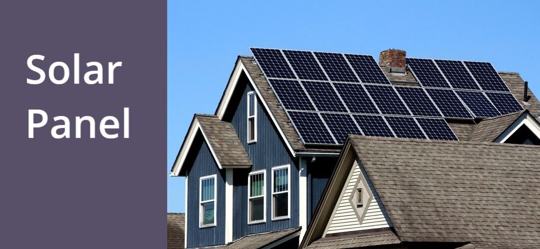 Solar Panels and Their Benefits
