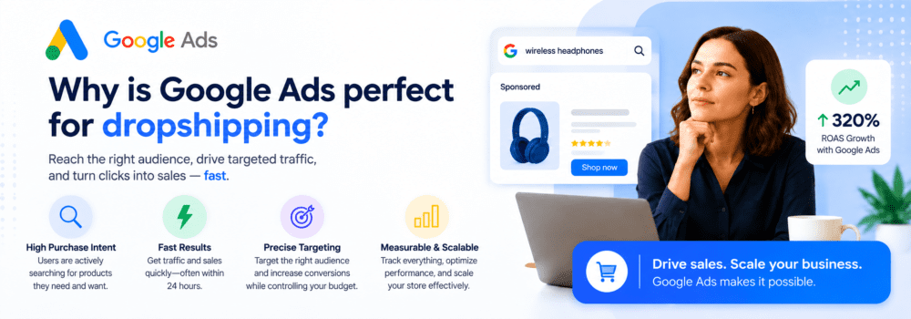 Why Google Ads can work for professional dropshipping businesses