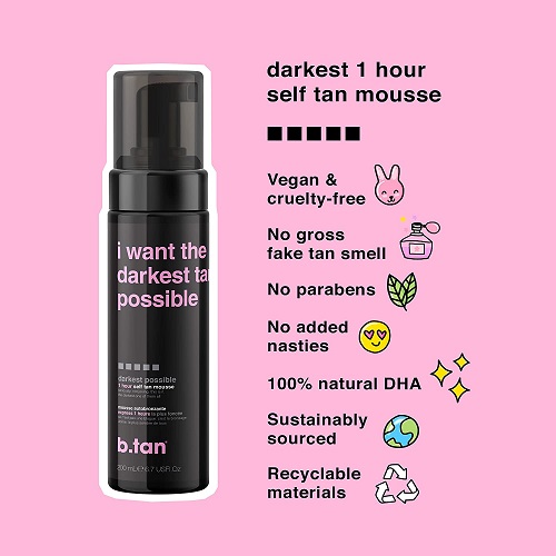 b.tan Darkest Possible Self Tanner | I Want The Darkest Tan Possible - 100% Natural, Fast, 1 Hour Sunless Tanner Mousse, No Fake Tan Smell, No Added Nasties, Vegan, Cruelty Free, 6.7 Fl Oz