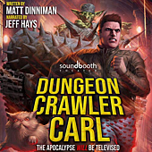 Dungeon Crawler Carl, A LitRPG/Gamelit Adventure